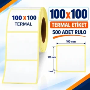 Etiket 100 X 100 Termal 500 Adet Rulo